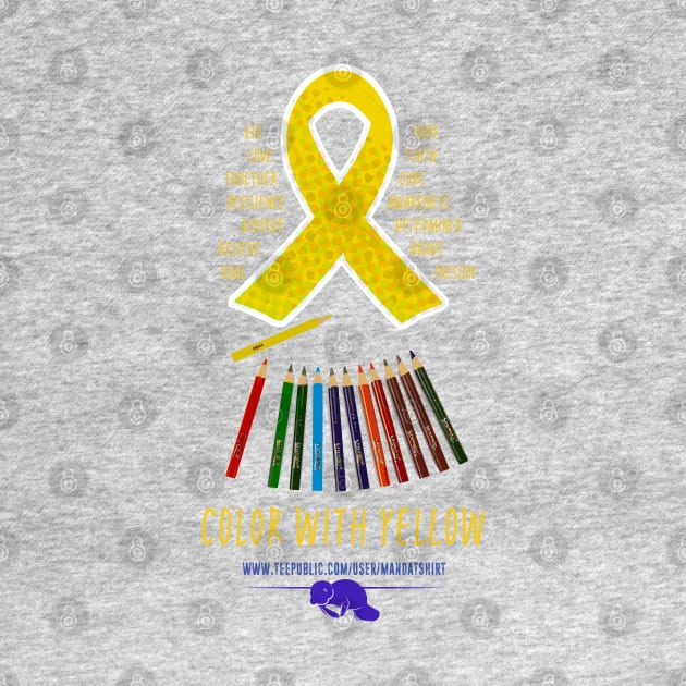 Color with Yellow - Pediatric Cancer Awareness Month by MandaTshirt